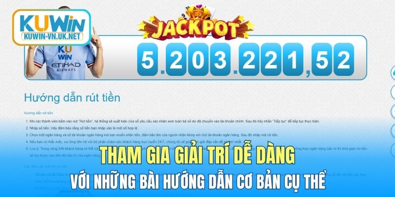 Tham gia giải trí dễ dàng với những bài hướng dẫn cơ bản cụ thể