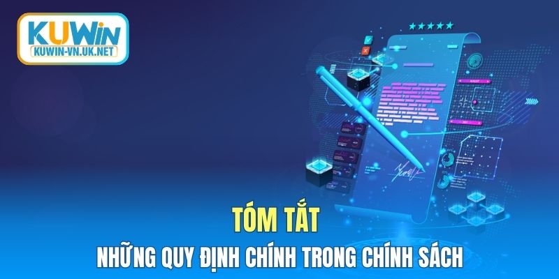 Tóm tắt những quy định chính trong chính sách